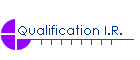 Qualification I.R.