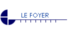 LE FOYER