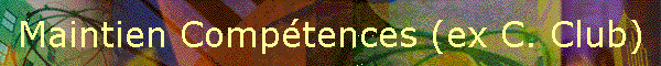 Maintien Comptences (ex C. Club)