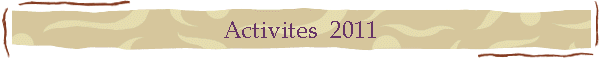 Activites  2011