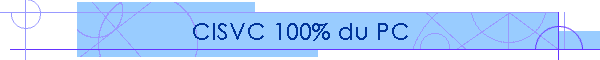 CISVC 100% du PC