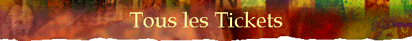 Tous les Tickets